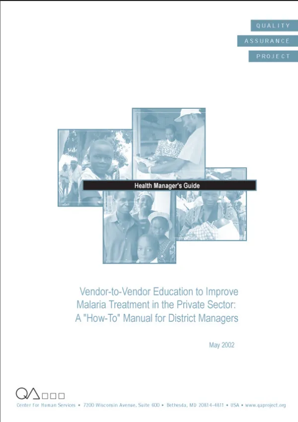 Vendor-to-vendor education to improve malaria treatment in the private sector : a "how-to" manual for district managers