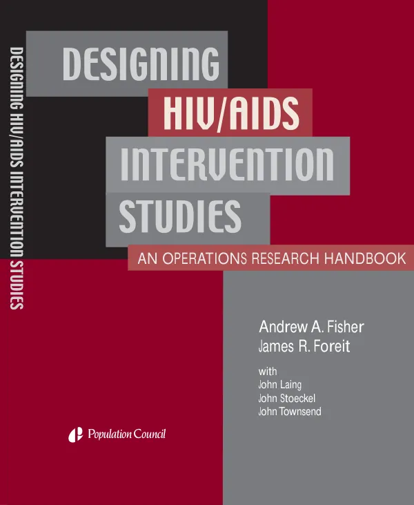 Designing HIV/AIDS intervention studies : an operations research handbook