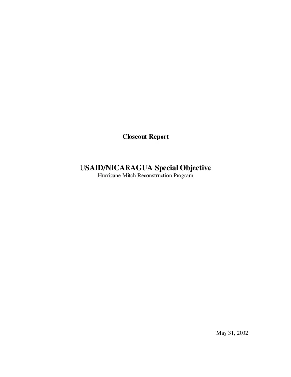 Closeout report : USAID/Nicaragua special objective : Hurricane Mitch reconstruction program