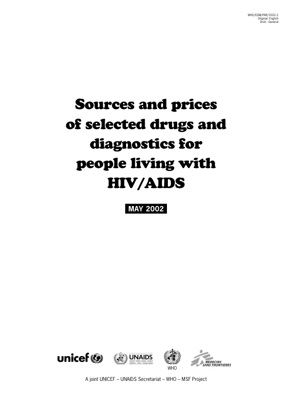 Sources and prices of selected drugs and diagnostics for people living with HIV/AIDS