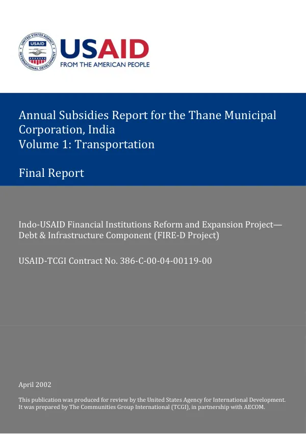 Annual subsidies report for the Thane Municipal Corporation, India : volume 1 -- transportation : final report