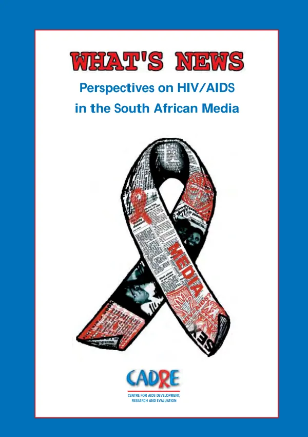 What"s news : perspectives on HIV/AIDS in the South African media