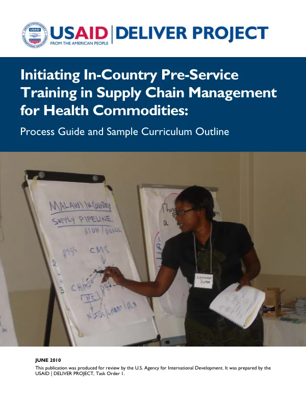 Initiating in-country pre-service training in supply chain management for health commodieis : process guide and smaple curriculum outline