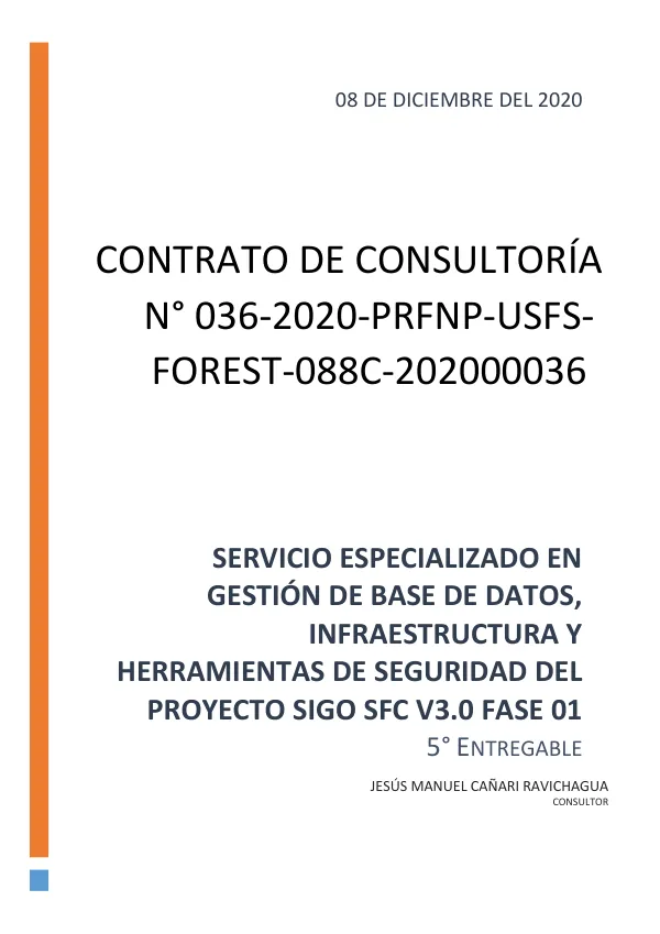 Servicio Especializado en Gestión de Base de Datos, Infraestructura y Herramientas de Seguridad del Proyecto SIGO sfc v3.0 Fase 01