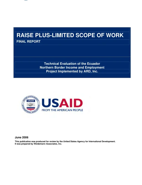 Technical evaluation of the Ecuador northern border income and employment project implemented by Associates in Rural Development, Inc. [ARD] : final report
