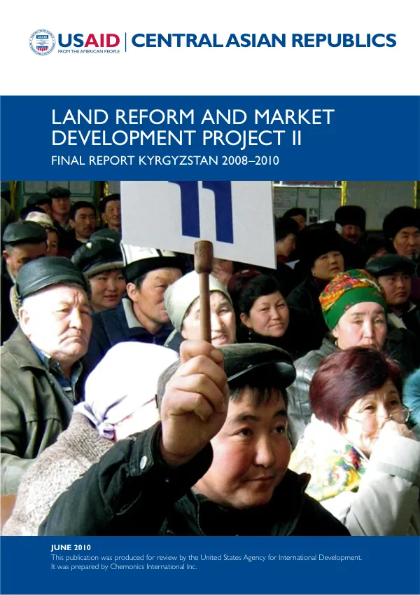 Land reform and market development project II : final report -- Kyrgyzstan 2008-2010