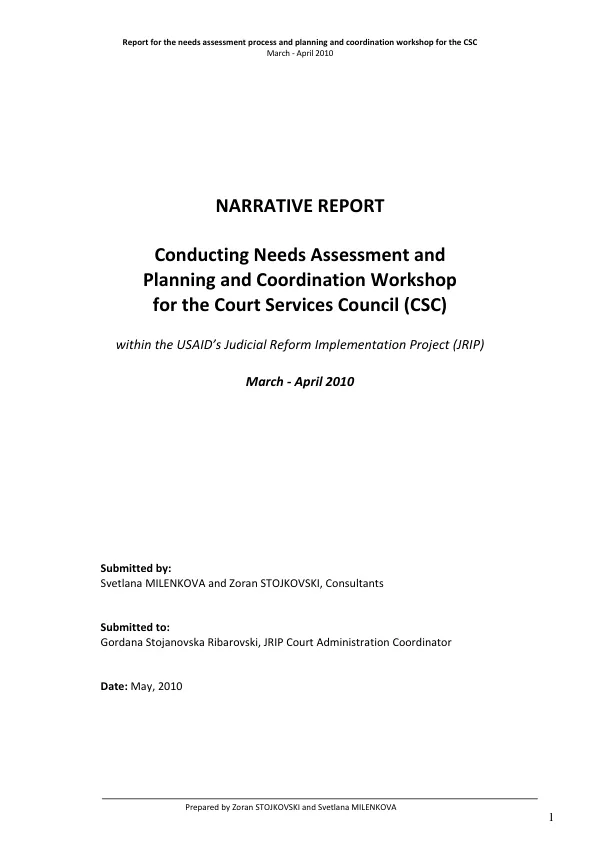 Narrative report : conducting needs assessment and planning and coordination workshop for the Court Services Council (CSC) winin the USAID"s judicial reform implementation project (JRIP), March-April 2010