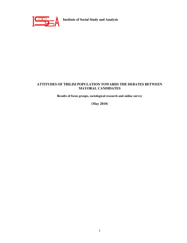 Attitudes of Tbilist population towards the debates between mayoral candidates : results of focus groups, sociological research and online survey