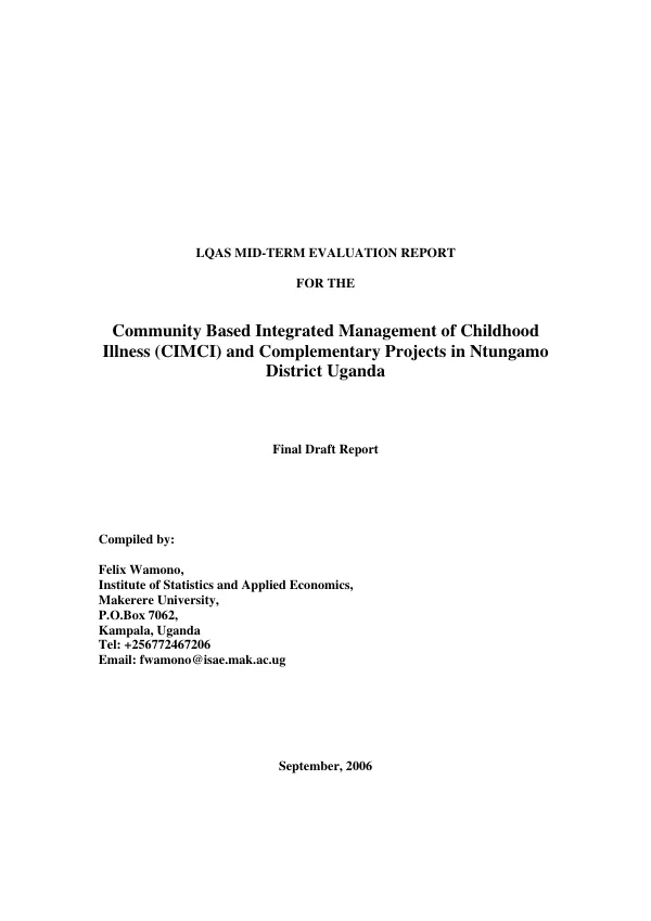 LQAS mid-term evaluation report for the community based integrated management of childhood illness (CIMCI) and complementary projects in Ntungamo District Uganda : final draft report