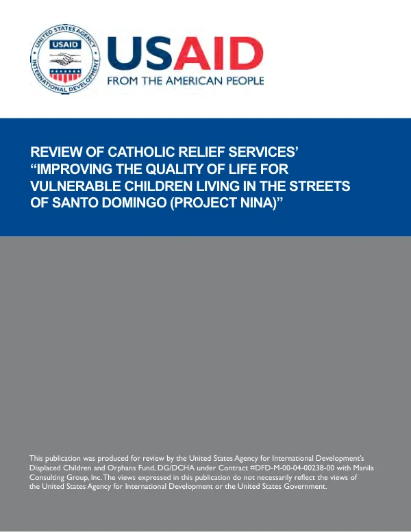 Review of Catholic Relief Services' 'improving the quality of life for vulnerable children living in the streets of Santo Domingo (project Nina)'