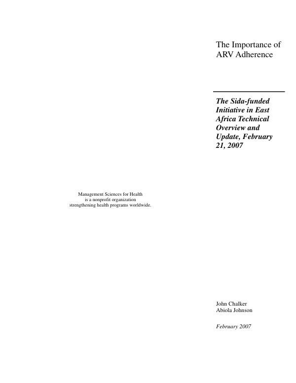 The importance of ARV adherence : the Sida-funded initiative in East Africa technical overview and update, February 21, 2007