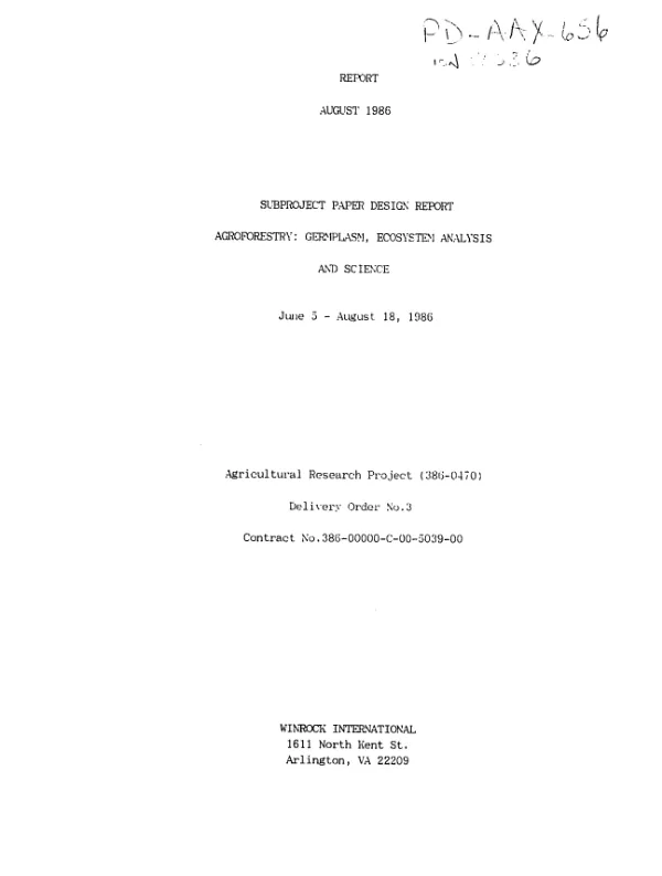 Report, August 1986 -- subproject paper design report -- agroforestry : germplasm, ecosystem analysis and science, June 5-August 18, 1986