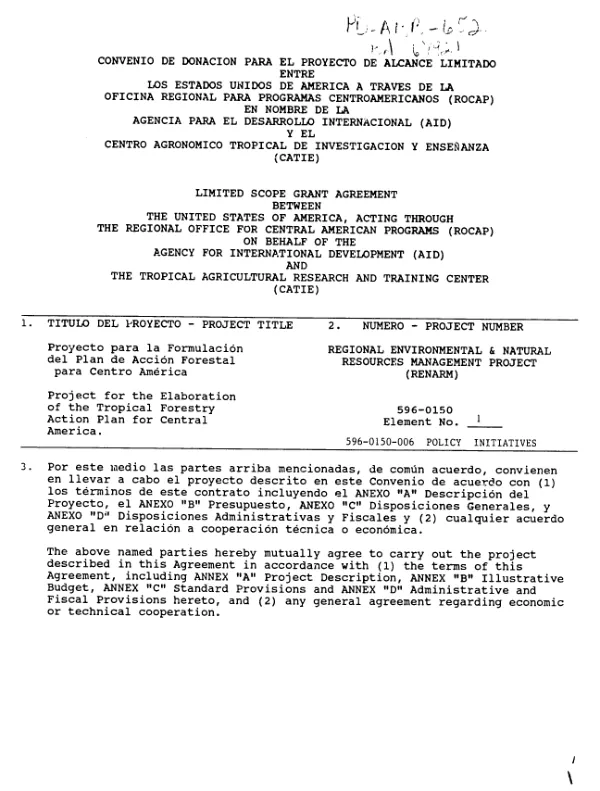 Limited scope grant agreement between the United States of America, acting through the Regional Office for Central American Programs (ROCAP) on behalf of the Agency for International Development (AID) and the Tropical Agricultural Research and Training Center (CATIE)