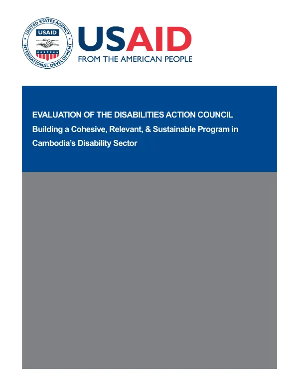 Evaluation of the Disabilities Action Council : building a cohesive, relevant, & sustainable program in Cambodia's disability sector