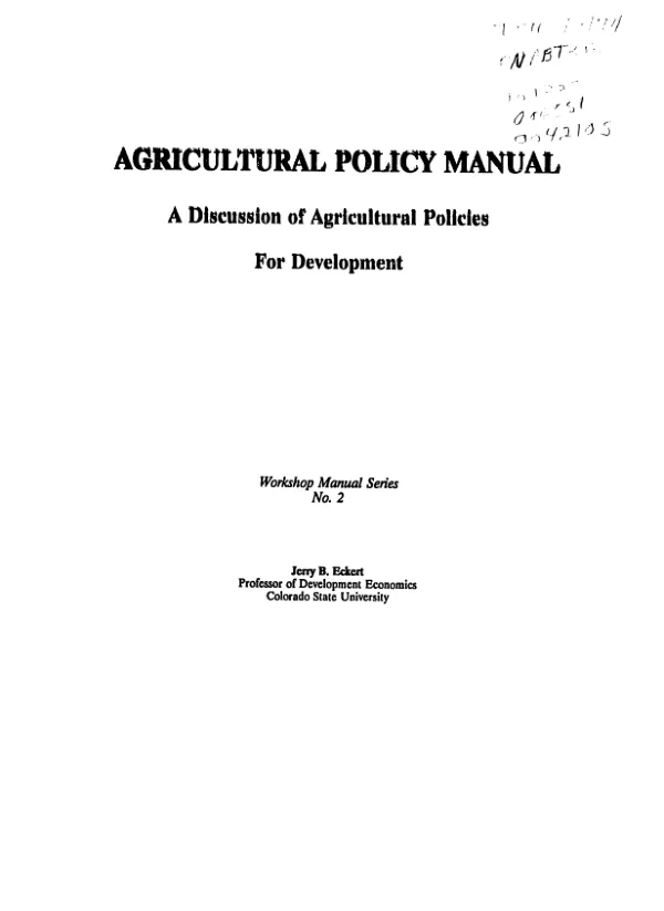 Agricultural policy manual : a discussion of agricultural policies for development