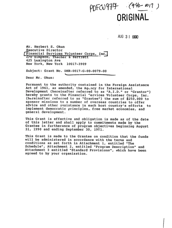 AID grant no. DHR-0017-G-00-0079-00 to the Financial Services Volunteer Corps, Inc. to provide support, advice and assistance to host country efforts to implement democratic principles, free market economies and general development