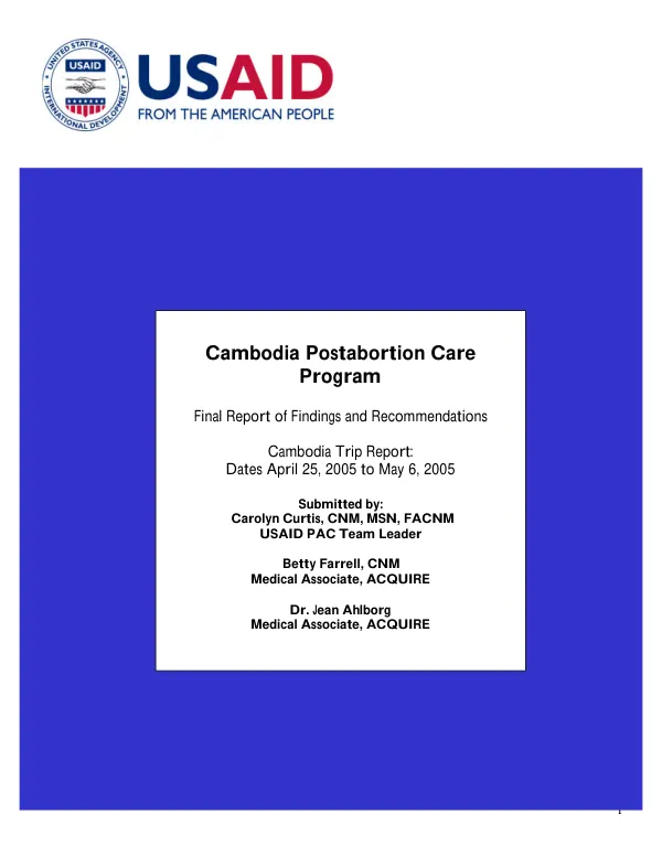 Cambodia postabortion care program : final report of findings and recommendations -- Cambodia trip report : dates, April 25, 2005 to May 6, 2005