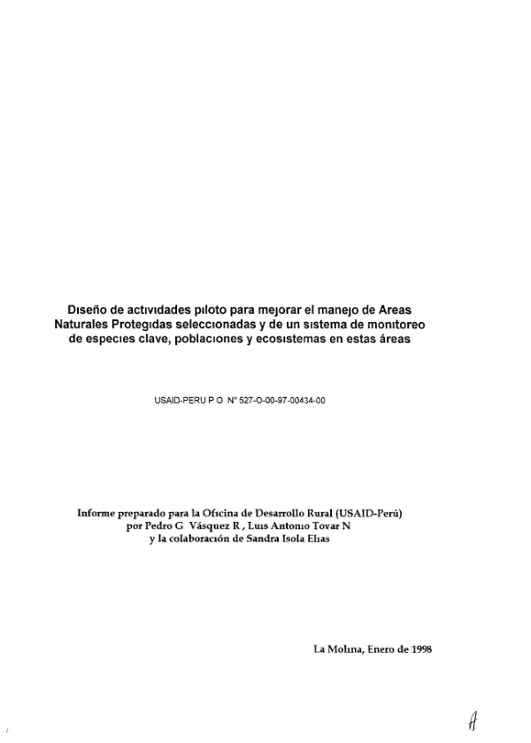 Diseno de actividades piloto para mejorar el manejo de areas naturales protegidas seleccionadas y de un sistema de monitoreo de especies clave, poblaciones y ecosistemas en estas areas