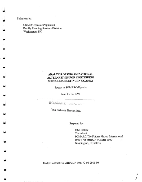 Analysis of organizational alternatives for continuing [contraceptive] social marketing in Uganda : report to SOMARC/Uganda, June 1-19, 1998