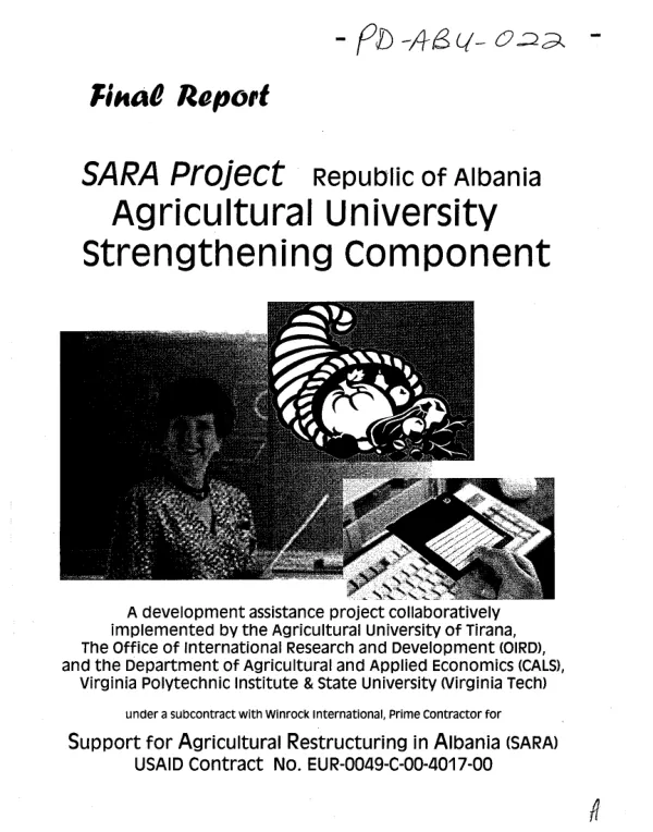 Final report : SARA [Support for agricultural restructuring in Albania] project Republic of Albania -- agricultural university strengthening component