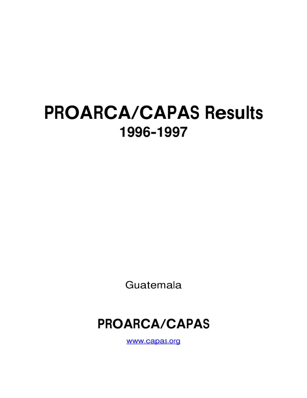 PROARCA/CAPAS [regional environmental program for Central America/Central American protected area] results, 1996-1997