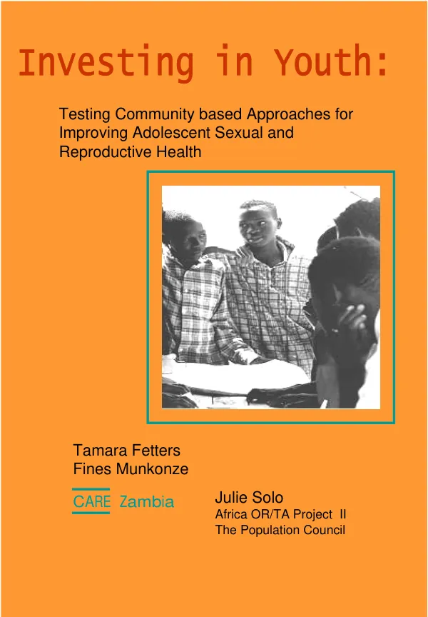 Investing in youth : testing community based approaches for improving adolescent sexual and reproductive health