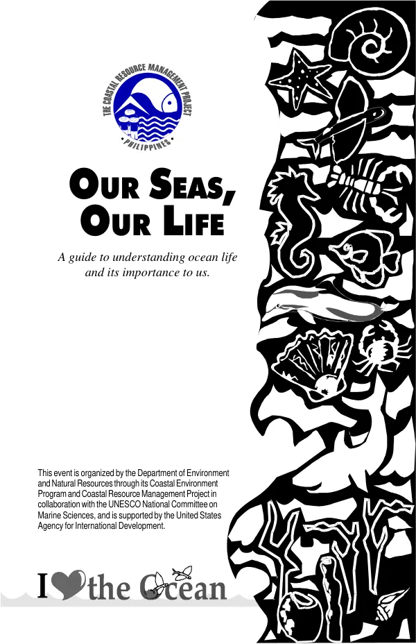 Our seas, our life : a guide to understanding ocean life and its importance to us