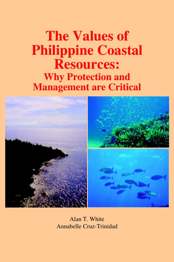 Values of Philippine coastal resources : why protection and management are critical