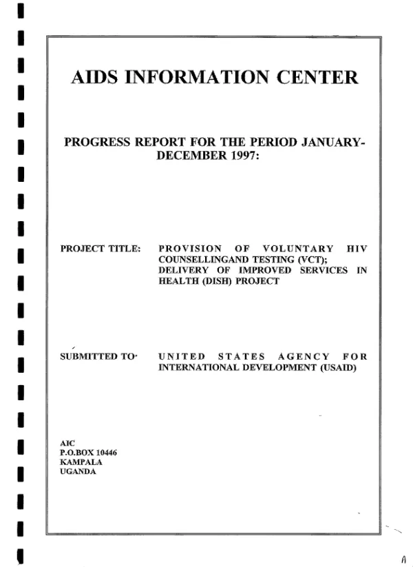 Progress report for the period January-December 1997 : provision of voluntary HIV counselling and testing (VCT) -- delivery of improved services in health (DISH) project