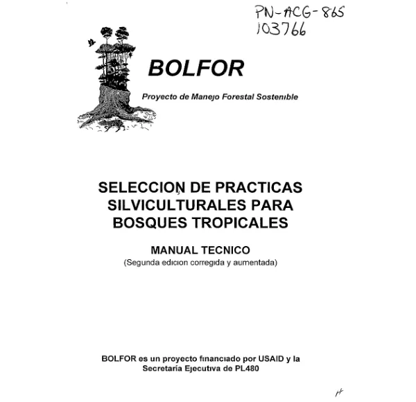 Seleccion de practicas silviculturales para bosques tropicales : manual tecnico (segunda edicion corregida y aumentada)