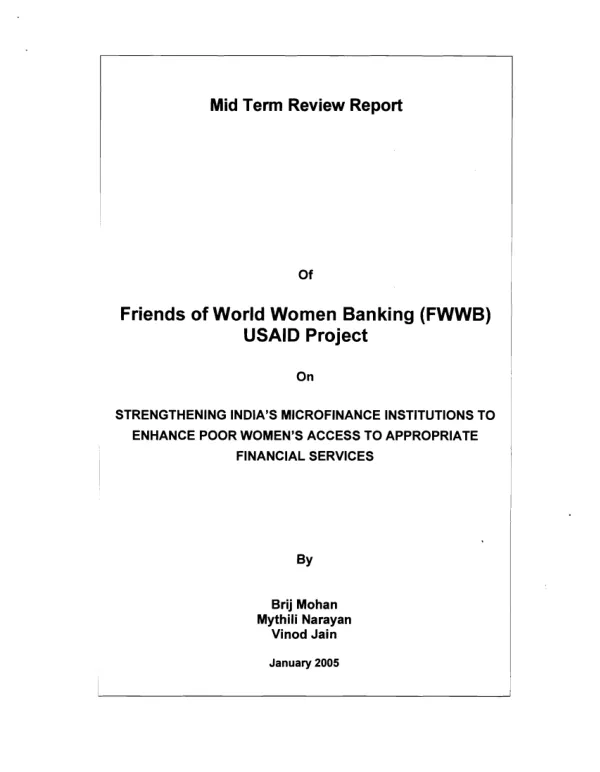 Mid term review report of Friends of World Women Banking (FWWB) USAID project on strengthening India's microfinance institutions to enhance poor women's access to appropriate financial services