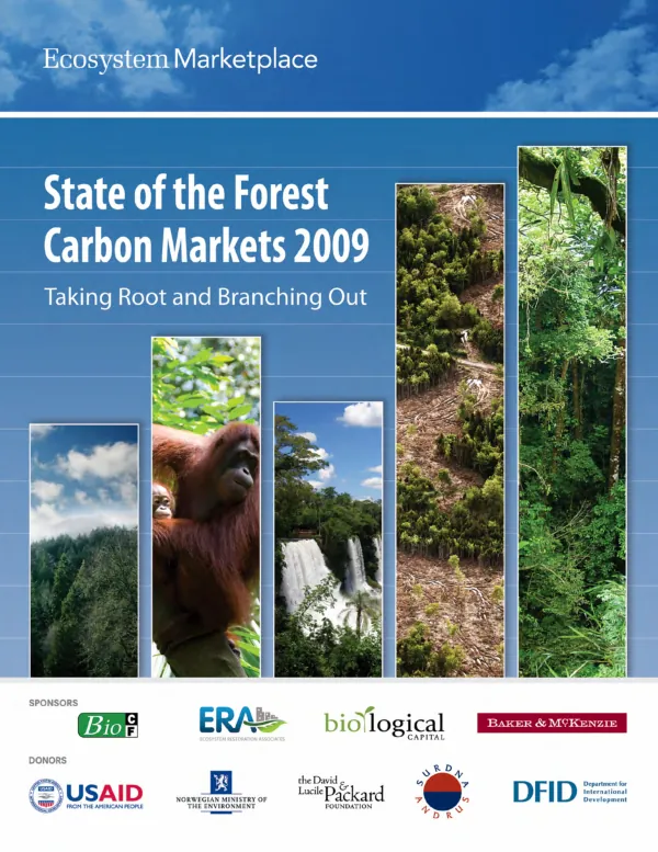 State of the forest carbon markets 2009 : taking root and branching out