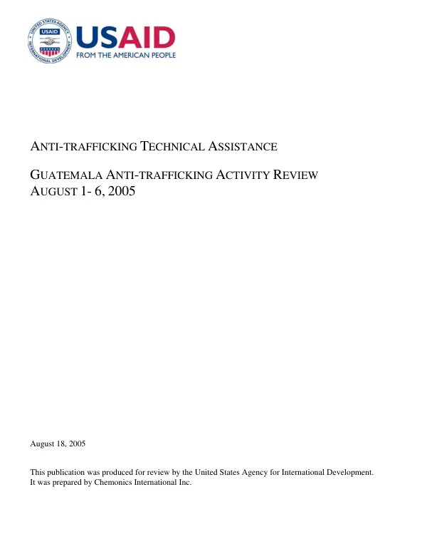 Anti-trafficking technical assistance : Guatemala anti-trafficking activity review, August 1-6, 2005