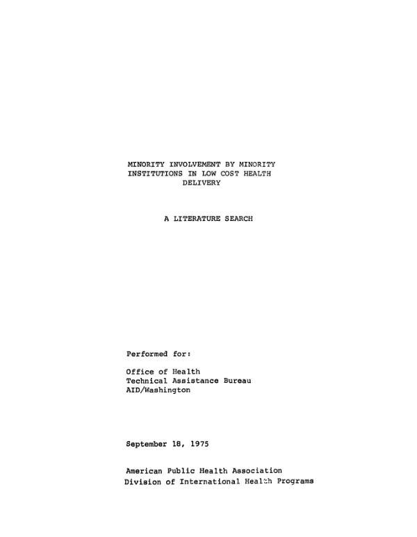 Minority involvement by minority institutions in low cost health delivery, a literature search