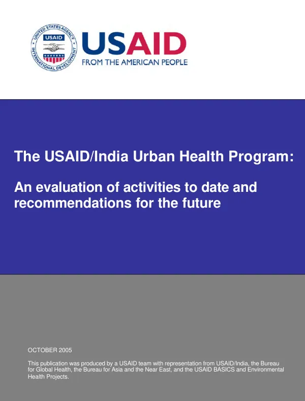 The USAID/India urban health program : an evaluation of activities to date and recommendations for the future