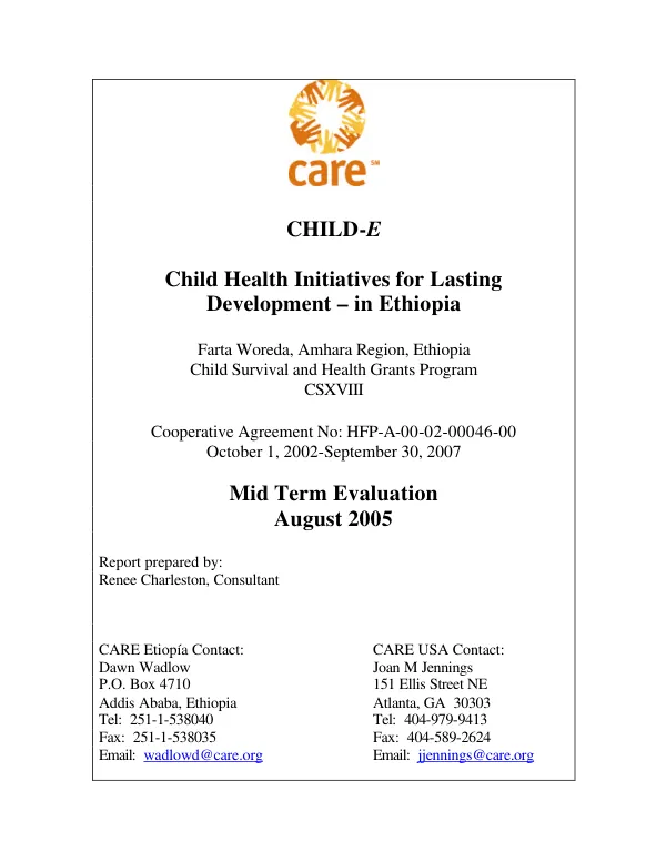 Child-E : child health initiatives for lasting development - in Ethiopia -- Farta Woreda, Amhara Region, Ethiopia, child survival and health grants program CSXVIII : cooperative agreement no. HFP-A-00-02-00046-00, October 1, 2002-September 30, 2007 -- mid term evaluation