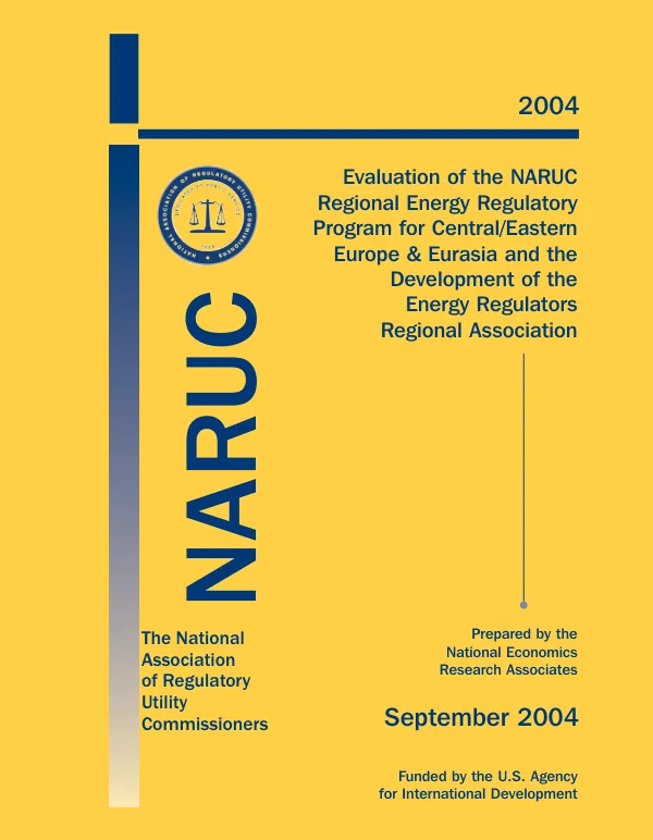 Evaluation of the NARUC regional energy regulatory program for Central/Eastern Europe & Eurasia and the development of the Energy Regulators Regional Association