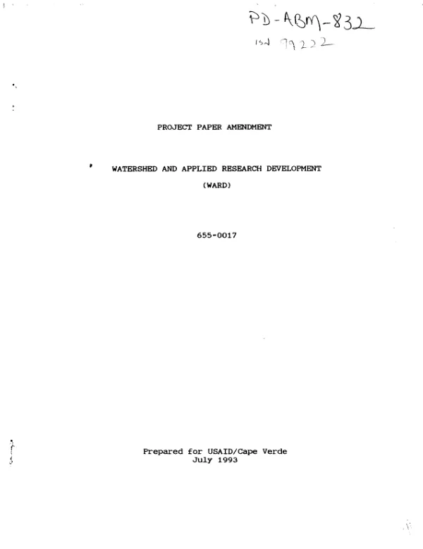 Watershed and applied research development (WARD) : project paper amendment [no. 1]