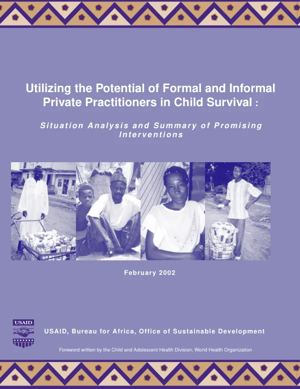 Utilizing the potential of formal and informal private practitioners in child survival : situation analysis and summary of promising interventions