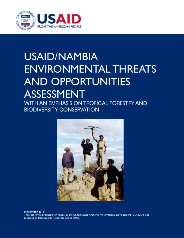 USAID/NAMIBIA 2010 ENVIRONMENTAL THREATS AND OPPORTUNITIES ASSESSMENT WITH AN EMPHASIS ON TROPICAL FORESTRY AND BIODIVERSITY CONSERVATION