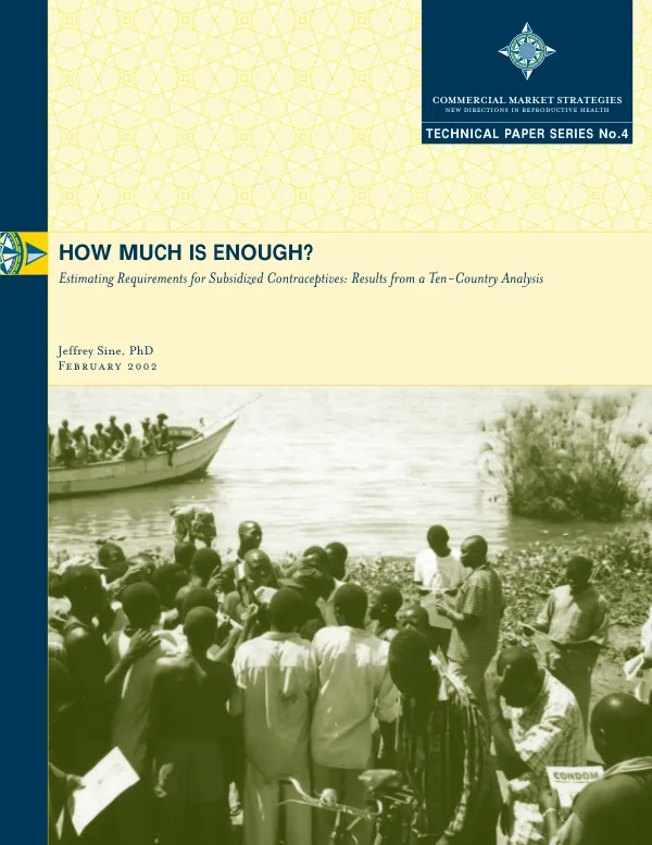 How much is enough? -- estimating requirements for subsidized contraceptives : results from a ten-country analysis