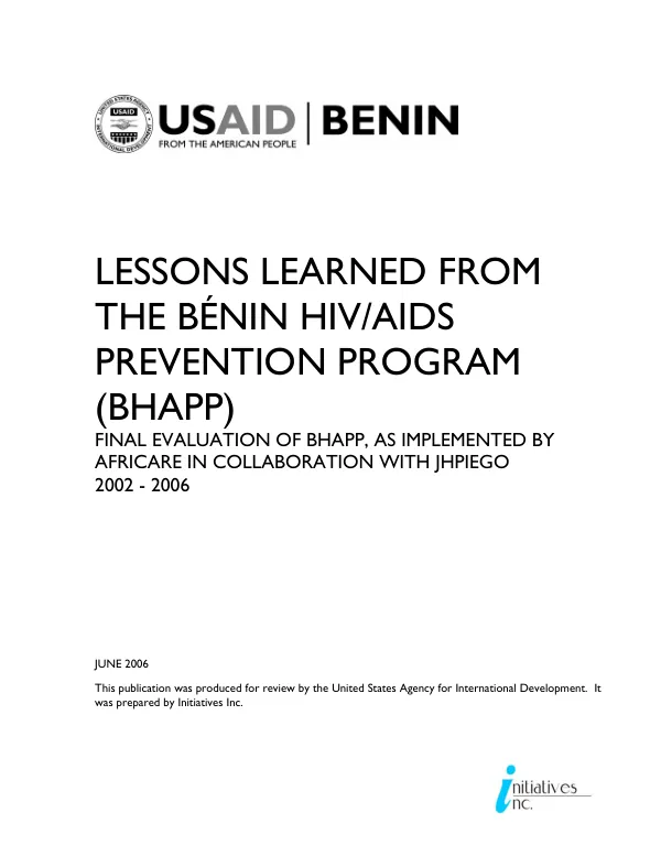 Lessons learned from the Benin HIV/AIDS prevention program (BHAPP) : final evaluation of BHAPP, as implemented by Africare in collaboration with JHPIEGO 2002-2006
