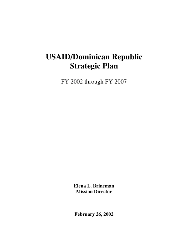 USAID/Dominican Republic : strategic plan, FY 2002 through FY 2007