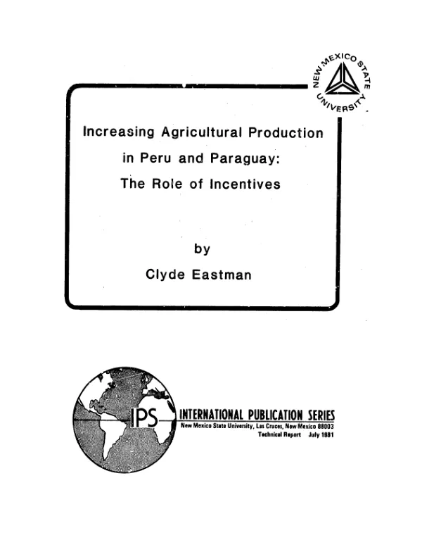 Increasing agricultural production in Peru and Paraguay : the role of incentives