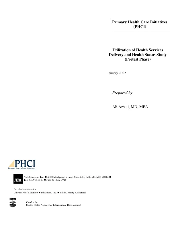 Utilization of health services : delivery and health status study (pretest phase)