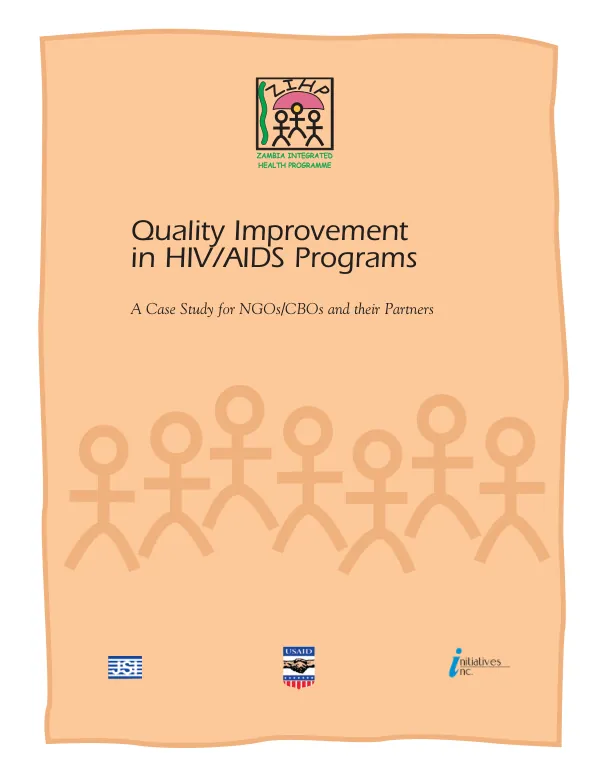 Quality improvement in HIV/AIDS programs : a case study for NGOs/CBOs and their partners