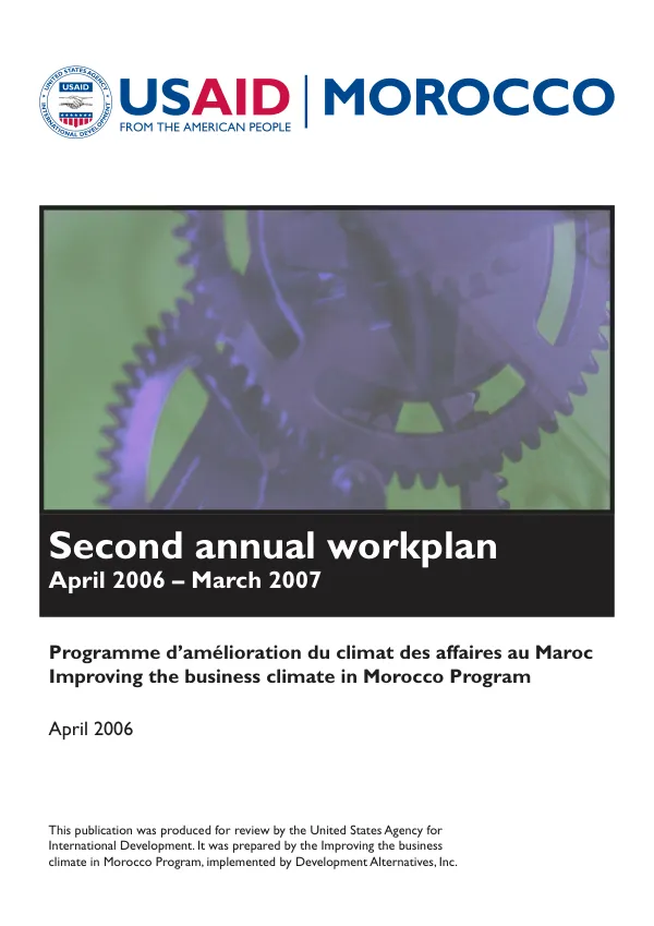 Second annual workplan, April 2006-March 2007 : improving the business climate in Morocco program