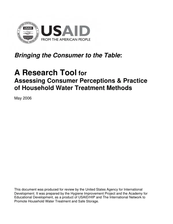 Bringing the consumer to the table : a research tool -- assessing consumer perceptions & practice of household water treatment methods