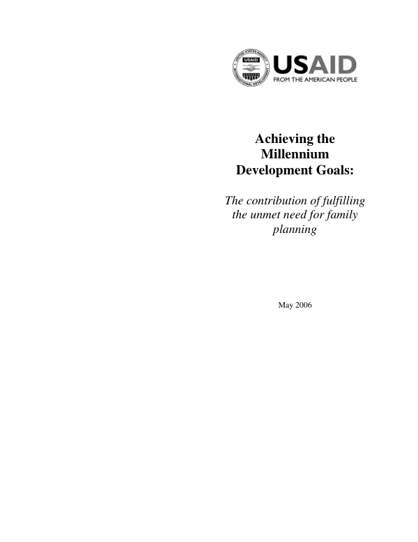 Achieving the millennium development goals : the contribution of fulfilling the unmet need for family planning