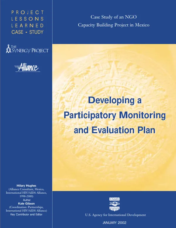 Developing a participatory monitoring and evaluation plan : case study of an NGO capacity building project in Mexico